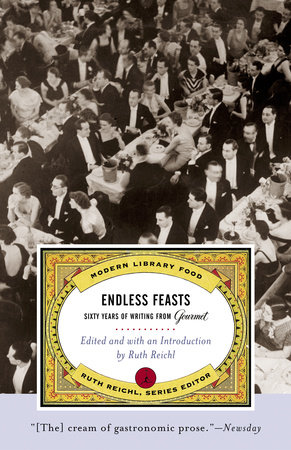 Endless Feasts by Gourmet Magazine Editors