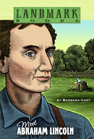 Meet Abraham Lincoln by Barbara Cary