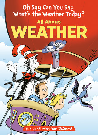 Oh Say Can You Say What's the Weather Today? All About Weather by Tish Rabe