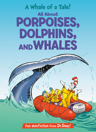 A Whale of a Tale! All About Porpoises, Dolphins, and Whales Cover