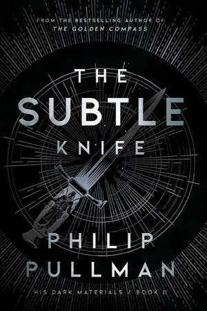 His Dark Materials: The Subtle Knife (Book 2)