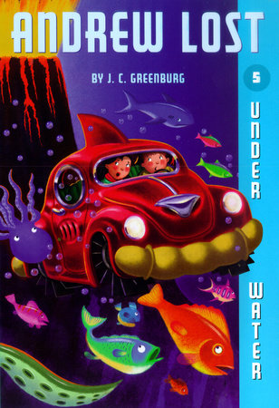 Andrew Lost #5: Under Water by J. C. Greenburg