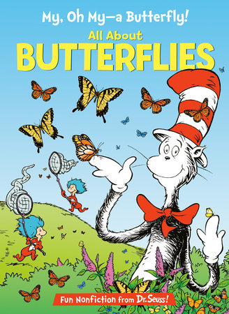 My, Oh My--A Butterfly! All About Butterflies by Tish Rabe