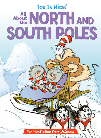 Ice is Nice! All About the North and South Poles Cover