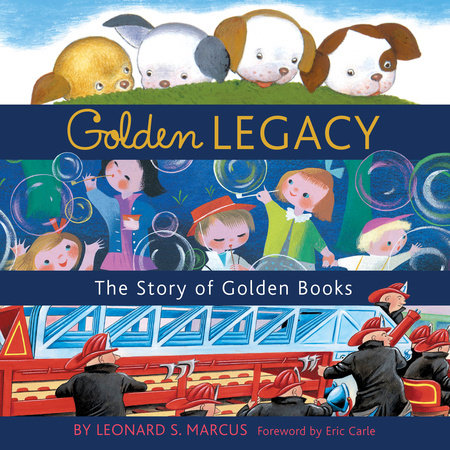 Golden Legacy by Leonard Marcus