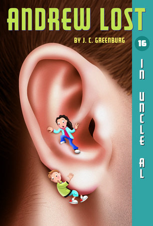 Andrew Lost #16: In Uncle Al by J. C. Greenburg