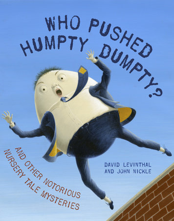 Who Pushed Humpty Dumpty? by David Levinthal