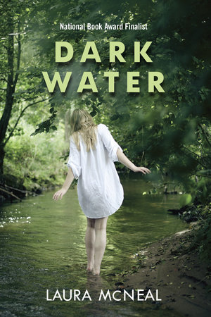 Dark Water by Laura McNeal