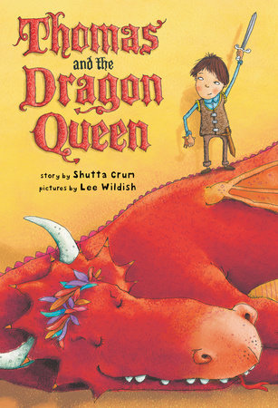 Thomas and the Dragon Queen by Shutta Crum
