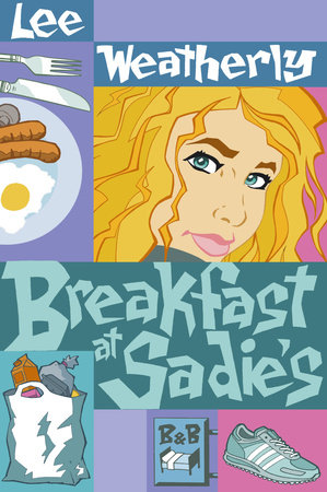 Breakfast at Sadie's by Lee Weatherly