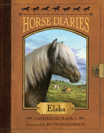 Horse Diaries #1: Elska by Catherine Hapka; illustrated by Ruth Sanderson