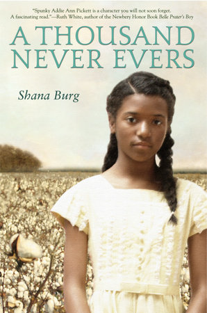 A Thousand Never Evers by Shana Burg