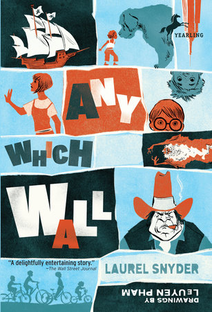 Any Which Wall by Laurel Snyder