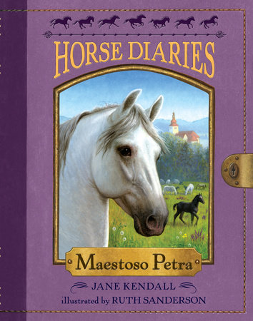 Horse Diaries #4: Maestoso Petra by Jane Kendall