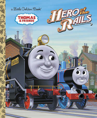 Hero of the Rails (Thomas & Friends) by Rev. W. Awdry