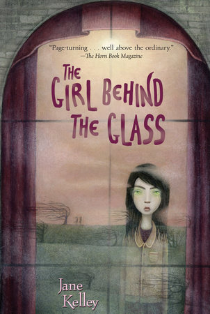 The Girl Behind the Glass by Jane Kelley