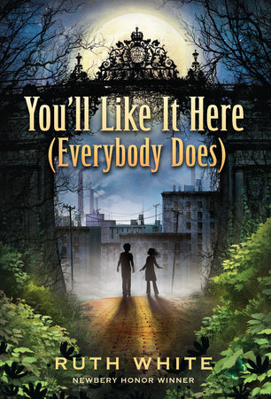 You'll Like It Here (Everybody Does) by Ruth White