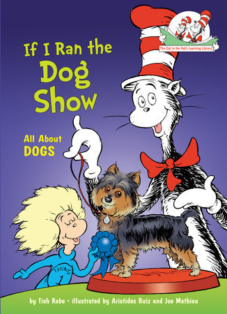 If I Ran the Dog Show: All About Dogs Cover