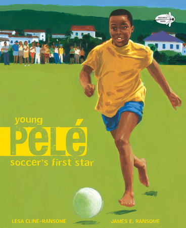 Young Pele by Lesa Cline-Ransome