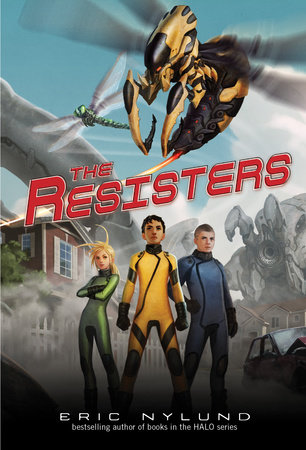 The Resisters #1: The Resisters by Eric Nylund