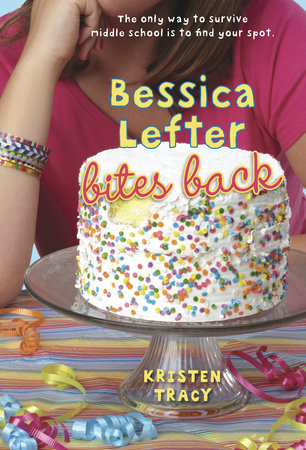 Bessica Lefter Bites Back by Kristen Tracy