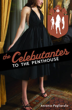 The Celebutantes: To the Penthouse by Antonio Pagliarulo