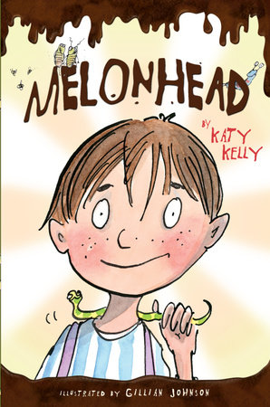 Melonhead by Katy Kelly