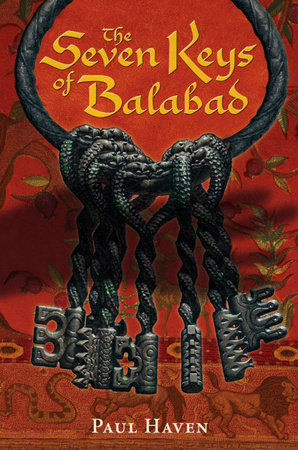 The Seven Keys of Balabad by Paul Haven