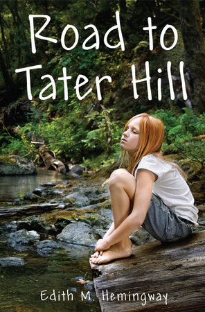 Road to Tater Hill by Edith M. Hemingway