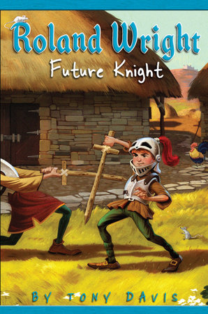 Roland Wright: Future Knight by Tony Davis