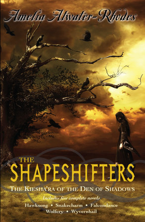 The Shapeshifters by Amelia Atwater-Rhodes