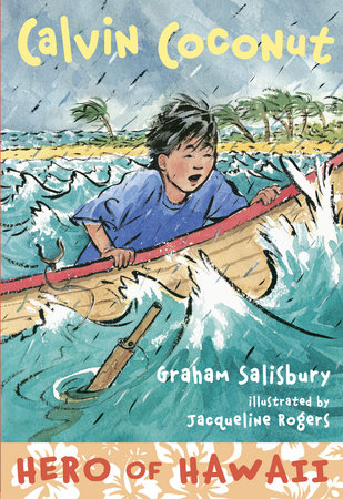 Calvin Coconut: Hero of Hawaii by Graham Salisbury