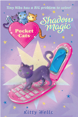 Pocket Cats: Shadow Magic by Kitty Wells; illustrated by Joanna Harrison