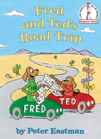 Fred and Ted's Road Trip by Peter Eastman