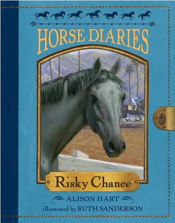 Horse Diaries #7: Risky Chance by Alison Hart