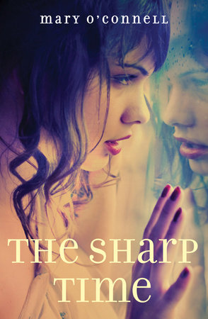The Sharp Time by Mary O'Connell
