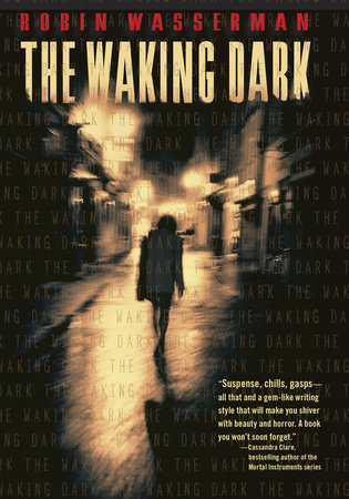 The Waking Dark by Robin Wasserman