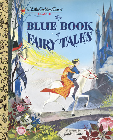 The Blue Book of Fairy Tales by Golden Books