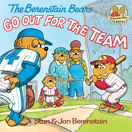 The Berenstain Bears Go Out for the Team by Stan Berenstain | Jan Berenstain