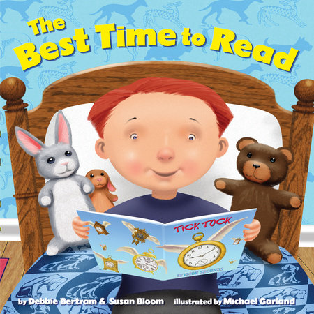 The Best Time to Read by Debbie Bertram and Susan Bloom