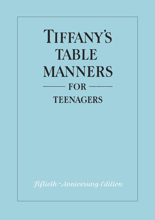 Tiffany's Table Manners for Teenagers by Walter Hoving
