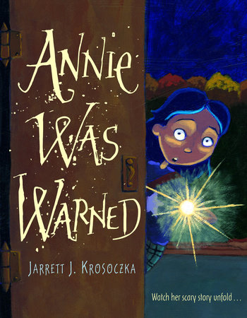 Annie was Warned by Jarrett J. Krosoczka