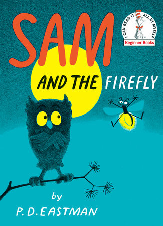 Sam and the Firefly by P.D. Eastman