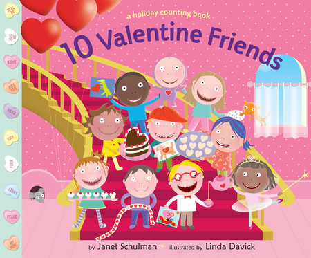 10 Valentine Friends by Janet Schulman