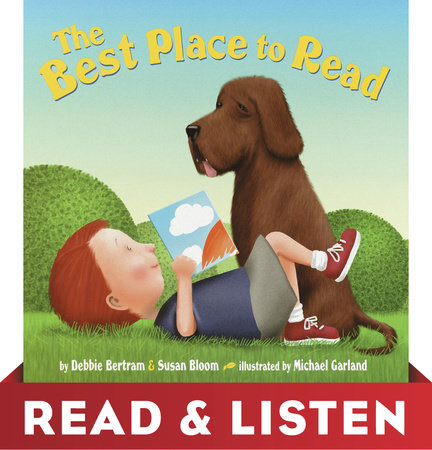 The Best Place to Read by Debbie Bertram and Susan Bloom