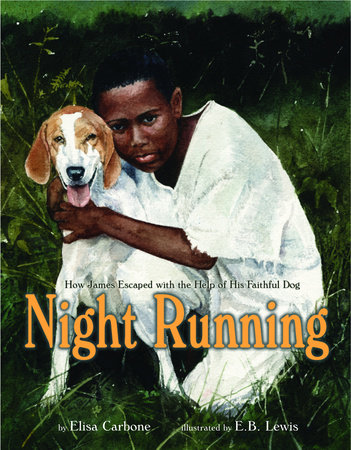 Night Running by Elisa Carbone and Earl B. Lewis