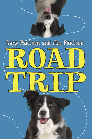 Road Trip by Gary Paulsen and Jim Paulsen