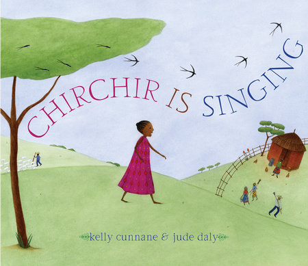 Chirchir Is Singing by Kelly Cunnane