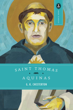 Saint Thomas Aquinas by G. K. Chesterton