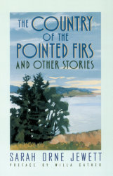 The Country of the Pointed Firs and Other Stories